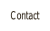 Contact.